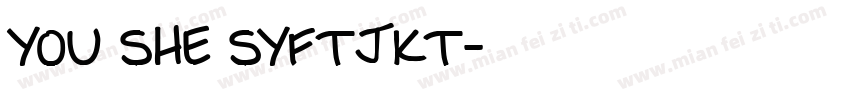 You She SYFTJKT字体转换